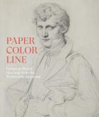 PAPER, COLOR, LINE. EUROPEAN MASTER DRAWINGS FROM THE WADSWORTH ATHENEUM