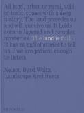 THE LAND IS FULL. NELSON BYRD WOLTZ LANDSCAPE ARCHITECTS