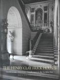 THE HENRY CLAY FRICK HOUSES. ARCHITECTURE, INTERIORS, LANDSCAPES IN THE GOLDEN ERA