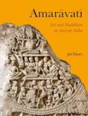 AMARAVATI. ART AND BUDDHISM IN ANCIENT INDIA