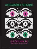 ALEXANDER GIRARD. LET THE SUN IN