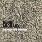 HENRI MICHAUX. THE MESCALINE DRAWINGS