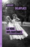 LA VOIX DES FANTÔMES. QUAND DéBORDENT LES MORTS