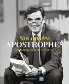 NOS ANNéES APOSTROPHES. 50 ANS DE LIVRES ET D\