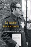 LE SAVOIR DES VICTIMES. COMMENT ON A éCRIT L\