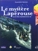 Le mystère Lapérouse ou le rêve inachevé d\