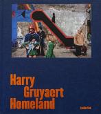 HOMELAND. HARRY GRUYAERT