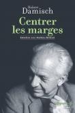 CENTRER LES MARGES. ENTRETIEN AVEC MATHIEU BéNéZET