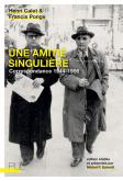 UNE AMITIé SINGULIèRE. CORRESPONDANCE 1944-1956