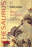 MIROIR DE FLEURS. GUIDE PRATIQUE DU JARDINIER AMATEUR EN CHINE AU XVIIE SIÈCLE