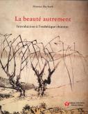 LA BEAUTE AUTREMENT - INTRODUCTION A L\