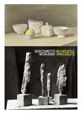 ALBERTO GIACOMETTI / GIORGIO MORANDI. MOMENTS IMMOBILES