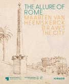 ALLURE OF ROME : MAARTEN VAN HEEMSKERCK DRAWS THE CITY