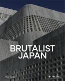 BRUTALIST JAPAN. A PHOTOGRAPHIC TOUR OF POST-WAR JAPANESE ARCHITECTURE