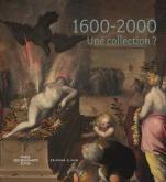 1600-2000. UNE COLLECTION ?