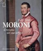 Moroni 1521-1580. Il ritratto del suo tempo