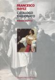 Francesco Hayez - Catalogo ragionato