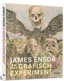 JAMES ENSOR AND THE GRAPHIC EXPERIMENT