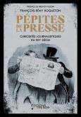 PéPITES DE LA PRESSE. CURIOSITéS JOURNALISTIQUES DU XIXE SIèCLE