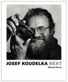 JOSEF KOUDELKA. NEXT !