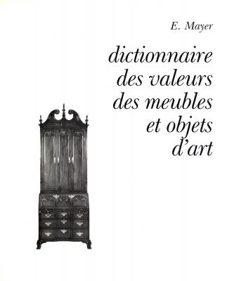 mayer-dictionnaire-des-valeurs-des-meubles-et-objets-d-art-1989-