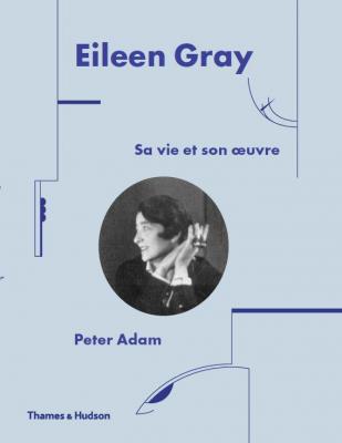 eileen-gray-sa-vie-et-son-oeuvre