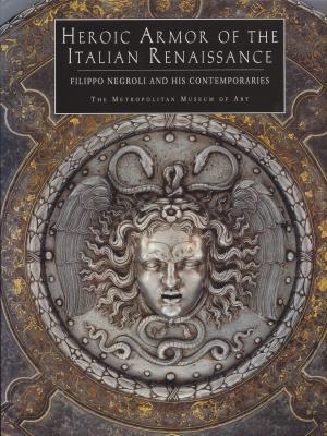 heroic-armor-of-the-italian-renaissance-filippo-negroli-and-his-contemporaries-