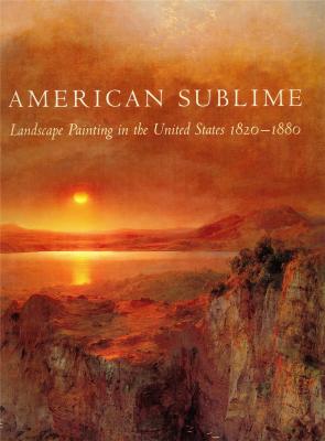 american-sublime-landscape-painting-in-the-united-states-1820-1880-
