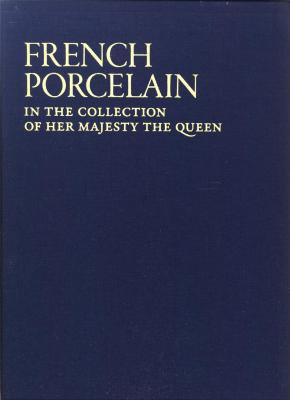 french-porcelain-in-the-collection-of-her-majesty-the-queen-3-volumes-anglais