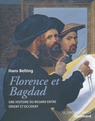 florence-et-bagdad-une-histoire-du-regard-entre-orient-et-occident