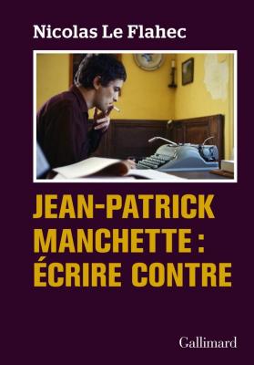 jean-patrick-manchette-ecrire-contre