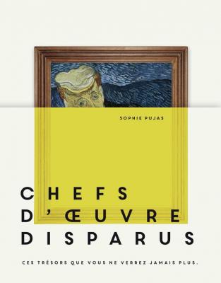 chefs-d-oeuvre-disparus-ces-tresors-que-vous-ne-verrez-jamais-plus