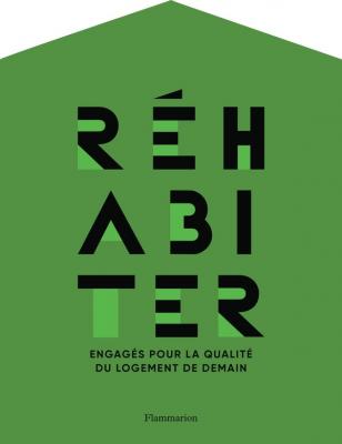 rehabiter-engages-pour-la-qualite-du-logement-de-demain