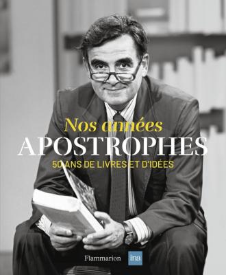 nos-annees-apostrophes-50-ans-de-livres-et-d-idees