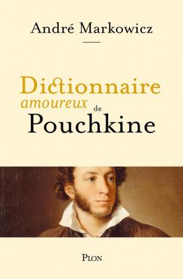 dictionnaire-amoureux-de-pouchkine