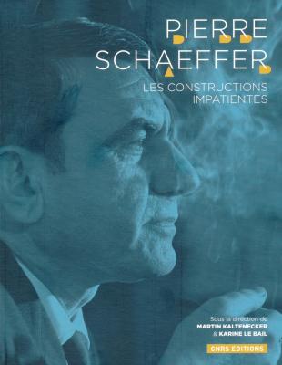 pierre-schaeffer-les-constructions-impatientes