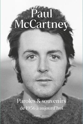 paul-mccartney-paroles-et-souvenirs-de-1956-a-aujourd-hui