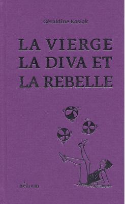 la-vierge-la-diva-et-la-rebelle