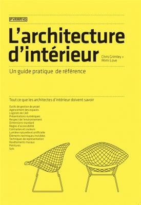 l-architecture-d-intErieur-un-guide-pratique-de-rEfErence