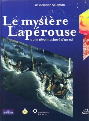 le-mystere-laperouse-ou-le-reve-inacheve-d-un-roi-