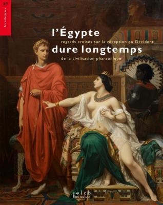 l-egypte-dure-longtemps-regards-croises-sur-la-reception-en-occident