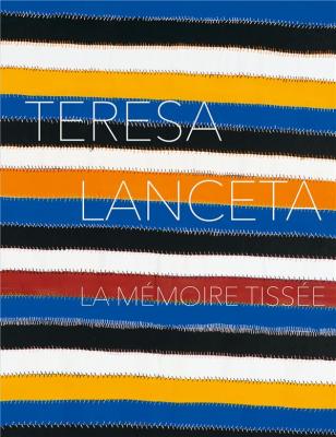 teresa-lanceta-la-memoire-tissee