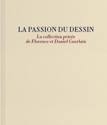 la-passion-du-dessin-la-collection-privee-de-florence-et-daniel-guerlain