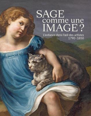 sage-comme-une-image-l-enfance-dans-l-oeil-des-artistes-1790-1850-