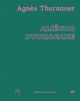 agnes-thurnauer-alienor-l-ouragane