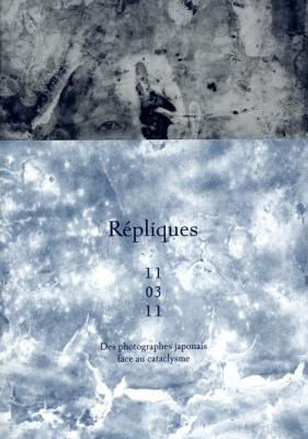 repliques-11-03-11-des-photographes-japonais-face-au-cataclysme