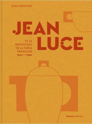 jean-luce-et-le-renouveau-de-la-table-francaise-1910-1960-