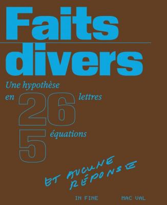 faits-divers-une-hypothese-en-26-lettres-5-equations-et-aucune-reponse