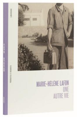 marie-helene-lafon-une-autre-vie