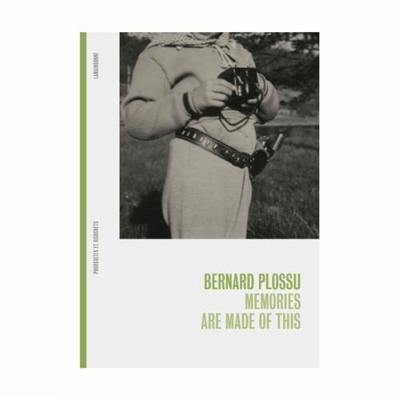 bernard-plossu-memories-are-made-of-this